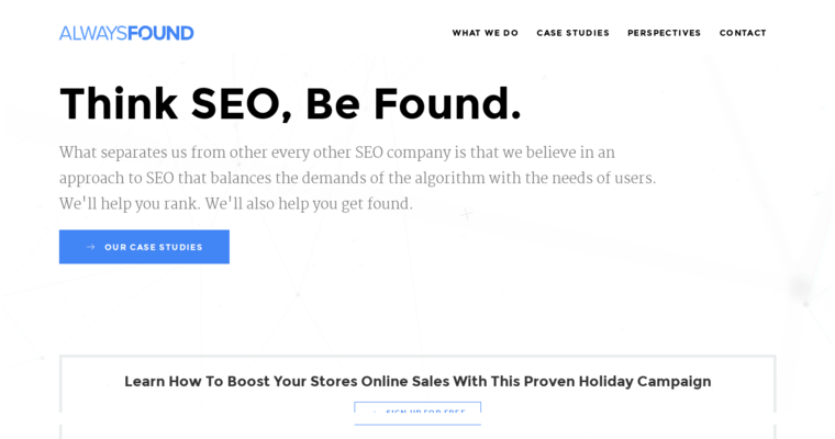 Home page of #14 Best Search Engine Optimization Company: Always Found